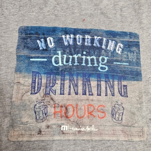 Travis Mathew Men's Small Gray tshirt No Working During Drinking Hours - Picture 2 of 4